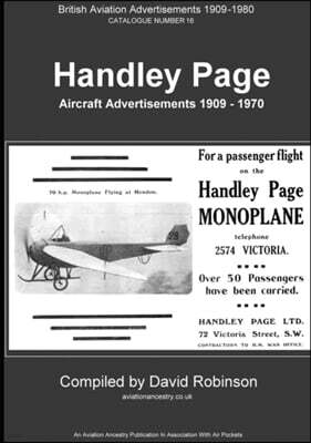 Lulu.com Handley Page Aircraft Advertisements. 1909 - 1970