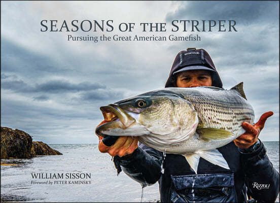 Seasons of the Striper: Pursuing the Great American Gamefish