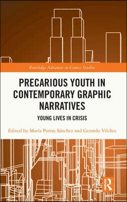 Precarious Youth in Contemporary Graphic Narratives