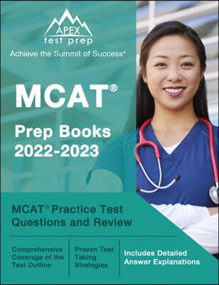 MCAT Prep Books 2022-2023: MCAT Practice Test Questions and Review [Includes Detailed Answer Explanations]