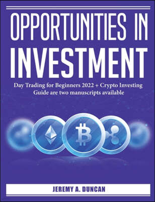 Opportunities in Investment: Day Trading for Beginners 2022