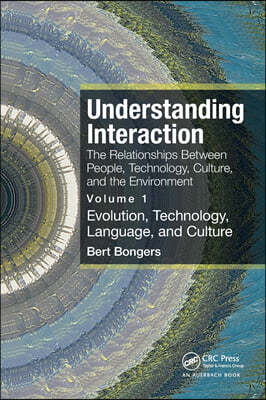 Understanding Interaction: The Relationships Between People, Technology, Culture, and the Environment