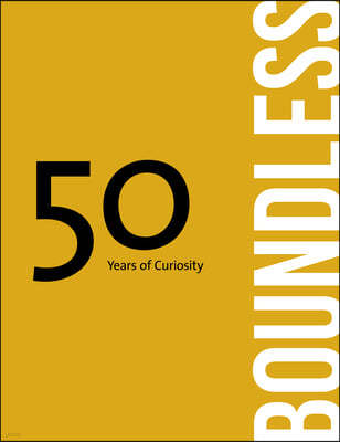 Boundless: 50 Years of Curiosity