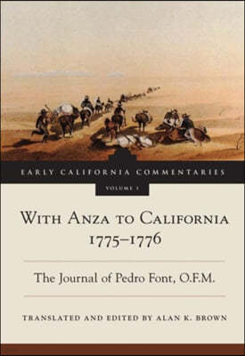 With Anza to California, 1775-1776: The Journal of Pedro Font, O.F.M.