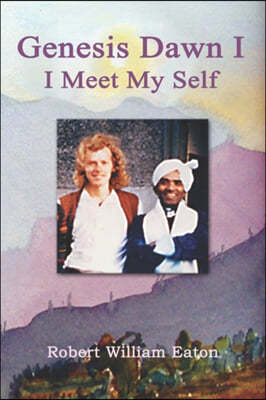 Genesis Dawn I: I Meet My Self