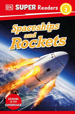 DK Super Readers Level 2 Spaceships and Rockets