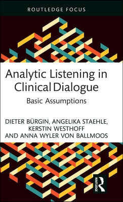 Analytic Listening in Clinical Dialogue