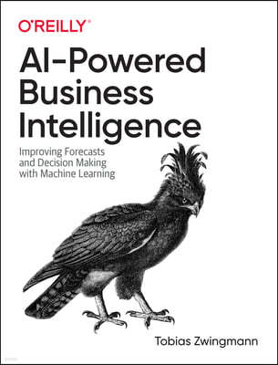 AI-Powered Business Intelligence: Improving Forecasts and Decision Making with Machine Learning