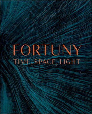 Fortuny: Time, Space, Light