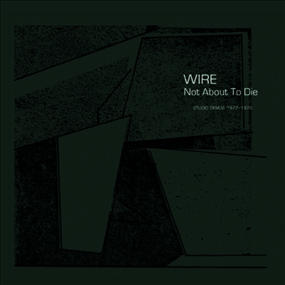 Wire — Not About To Die 앨범 커버