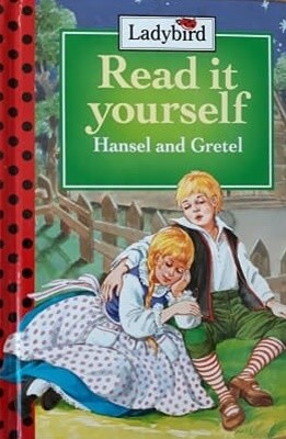 Read it yourself  Hansel and Gretel