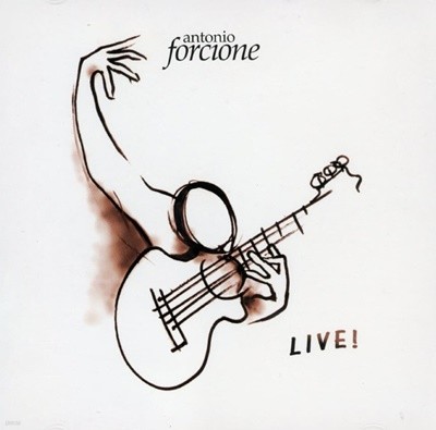 안토니오 포르시오네 - Antonio Forcione - Live! [U.K발매]