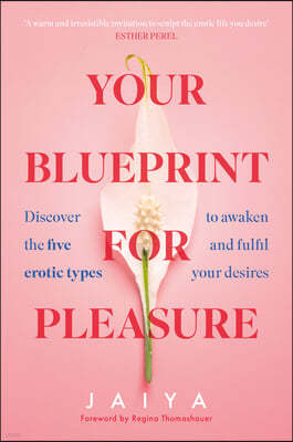 Your Blueprint for Pleasure