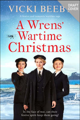 A Wrens' Wartime Christmas