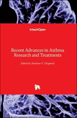 Recent Advances in Asthma Research and Treatments