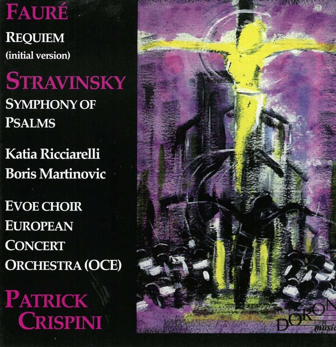 Patrick Crispini 포레: 레퀴엠 / 스트라빈스키: 시편 교향곡 (Faure: Requiem Op.48 / Stravinsky: Symphony of Psalms)
