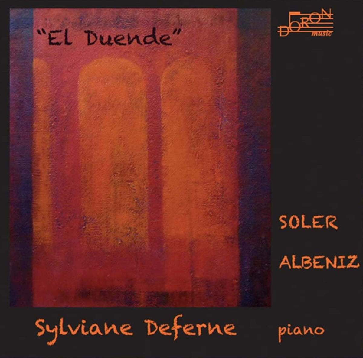 Sylviane Deferne 엘 두엔데: 스페인의 피아노 음악 (Soler / Albeniz - El Duende) 