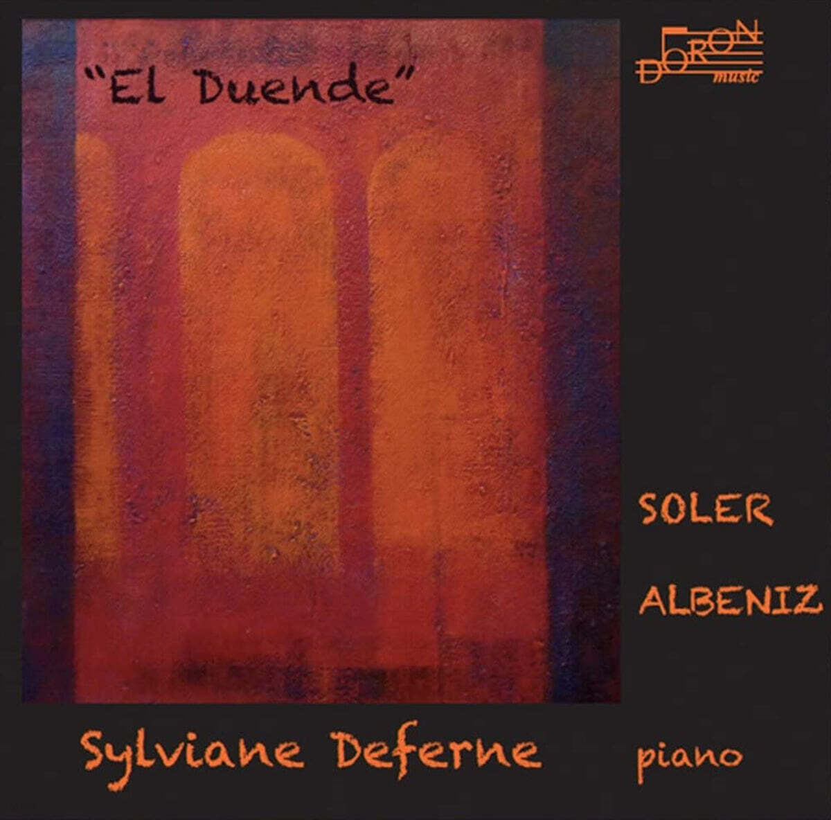 Sylviane Deferne 엘 두엔데: 스페인의 피아노 음악 (Soler / Albeniz - El Duende)