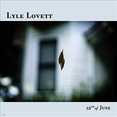 Lyle Lovett — 12th Of June 앨범 커버