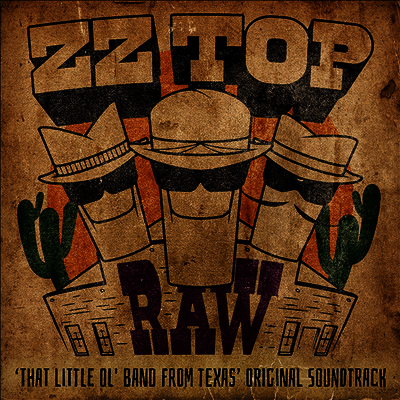 ZZ Top — Raw (That Little Ol' Band From Texas) (Soundtrack) 앨범 커버