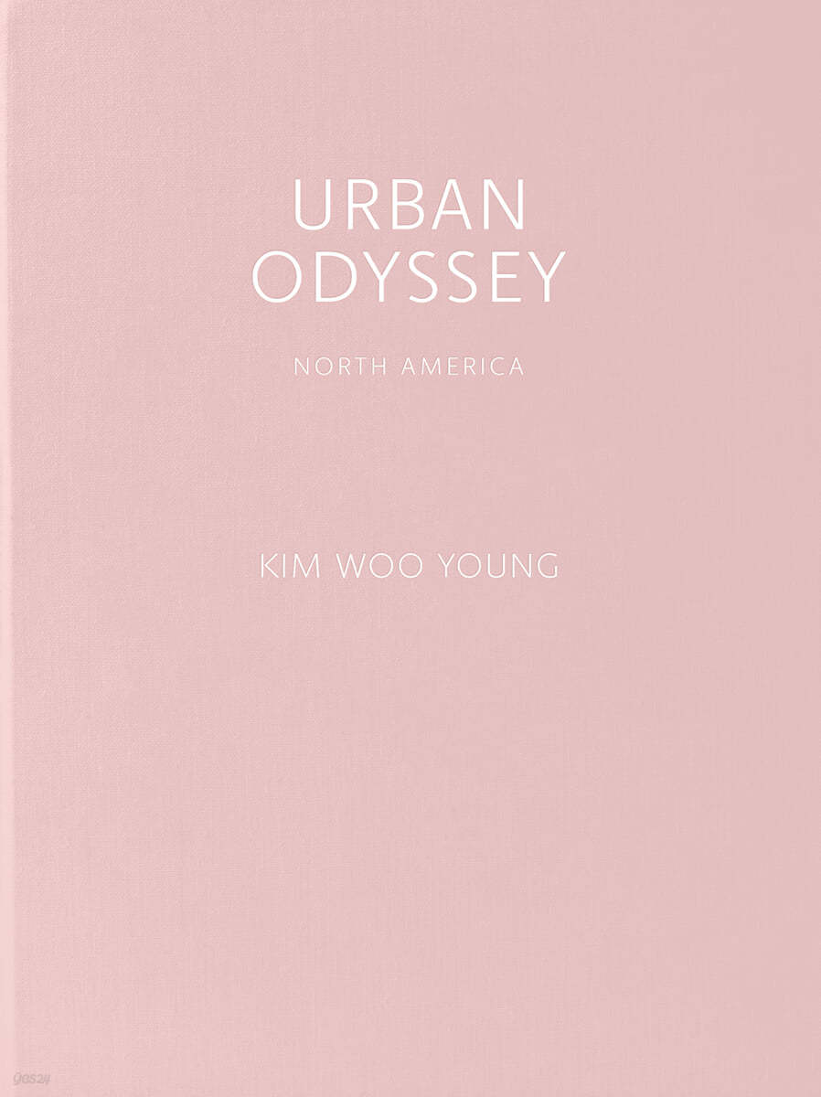김우영 사진집  vol. 01 URBAN ODYSSEY_ North America