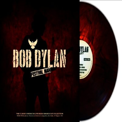 Bob Dylan — Festival Man: WNEW FM Broadcast Woodstock Festival Ii Suagerties Ny 14th August 1994 앨범 커버