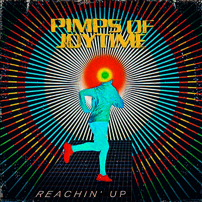 Pimps Of Joytime — Reachin Up 앨범 커버