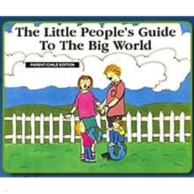 The Little People's Guide to the Big World 