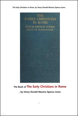 θ ʴ ȸ ⵶ε. The Book of The Early Christians in Rome, by Henry Donald M Spence-Jones