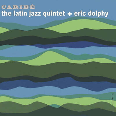 Eric Dolphy / The Latin Jazz Quintet — Caribe 앨범 커버