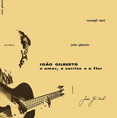 Joao Gilberto (־ ) - O Amor, O Sorriso E A Flor [LP] 