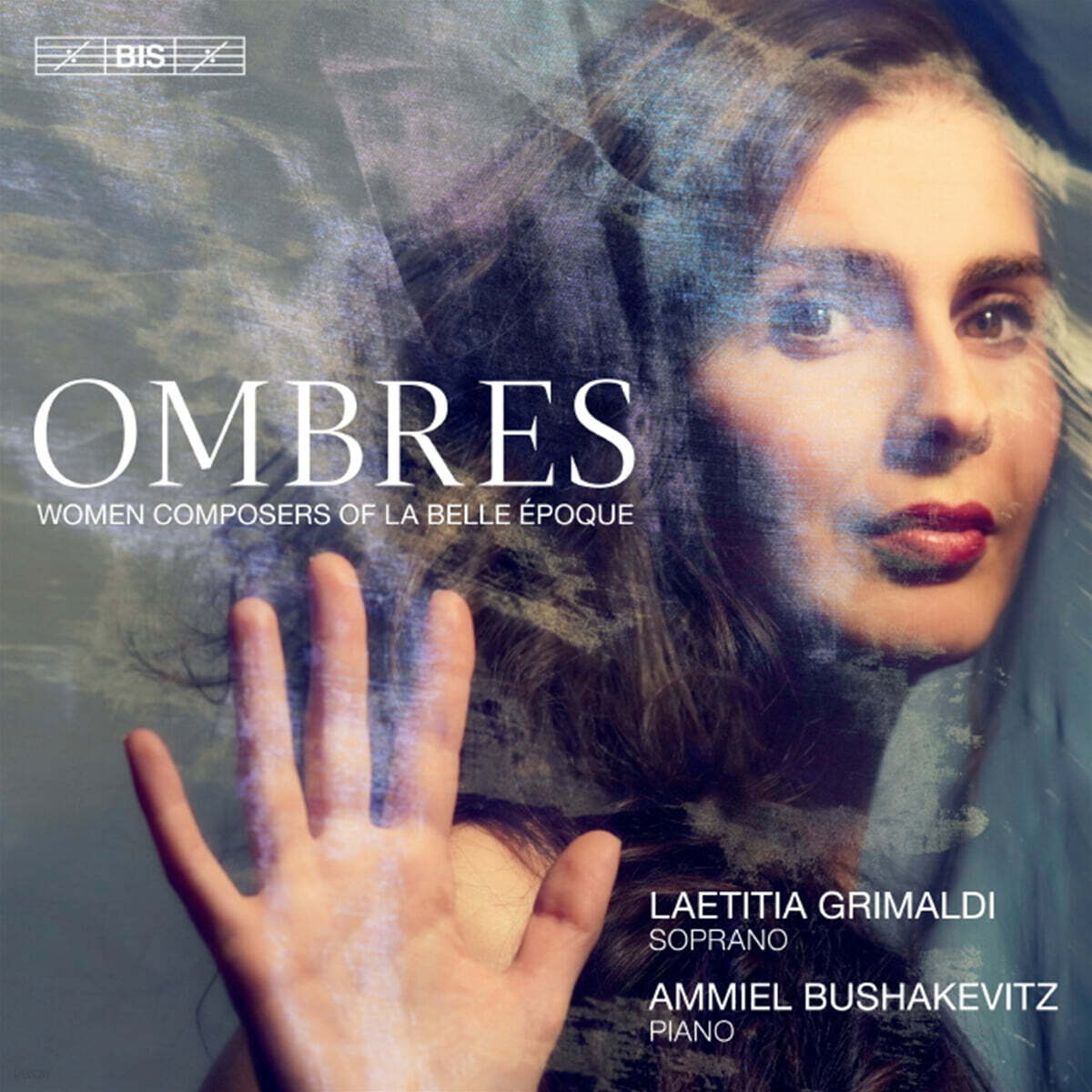 Laetitia Grimaldi / Ammiel Bushakevitz 벨 에포크 시대의 프랑스 여성 작곡가들 - 그림자 (Ombres - Women Composers of La Belle Epoque)
