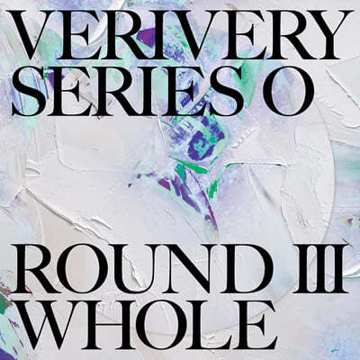베리베리 (VERIVERY) 1집 - VERIVERY SERIES ‘O’ [ROUND 3 : WHOLE] [D ver.]
