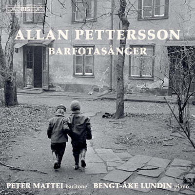 Peter Mattei / Bengt-Ake Lundin ˶ ׼:   (Allan Pettersson: The Complete Songs - Barfotsanger) 