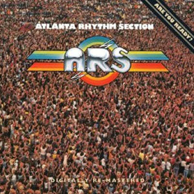 Atlanta Rhythm Section (ƲŸ  ) - Are You Ready! 