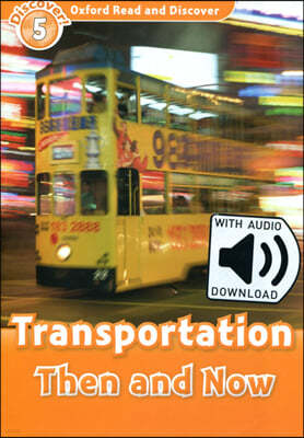 Read and Discover 5: Transportation Then and Now (with MP3)