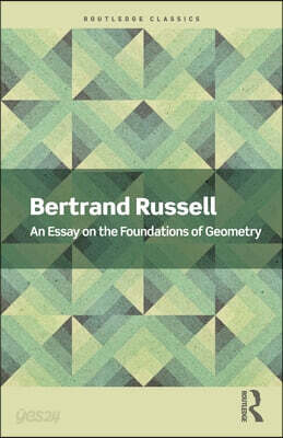 Essay on the Foundations of Geometry
