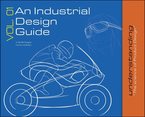 An Industrial Design Guide Vol. 01: Understanding the science of Product Design.