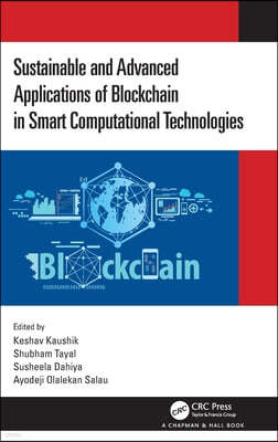 Sustainable and Advanced Applications of Blockchain in Smart Computational Technologies