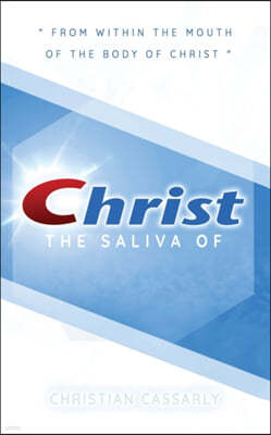 Saliva of Christ