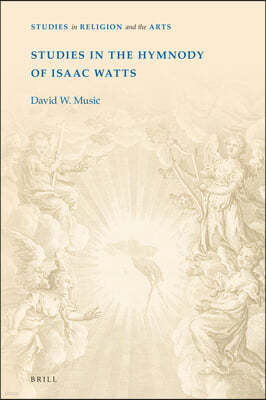 Studies in the Hymnody of Isaac Watts