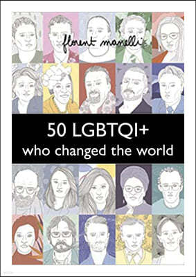 50 Lgbtqi+ Who Changed the World