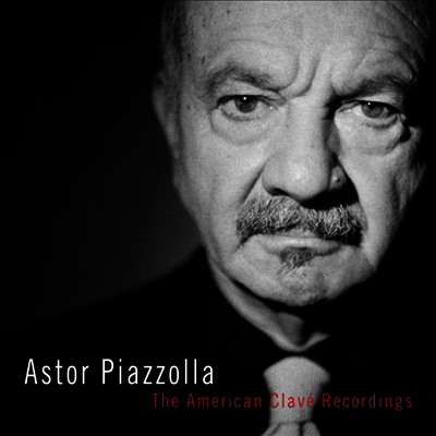 Astor Piazzolla — American Clave Recordings 앨범 커버