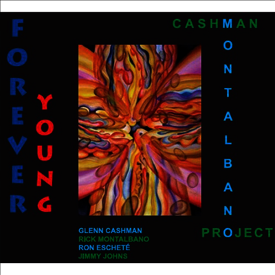 Cashman-Montalbano Project - Forever Young (CD)
