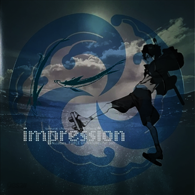 Nujabes & Fat Jon & Force Of Nature - Samurai Champloo Music Record 'Impression' (사무라이 참프루) (Soundtrack)(2LP)(일본반)