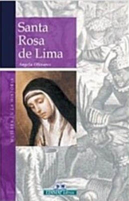 Santa Rosa de Lima: Rosa de Lima Rosa de America (Hardcover)  