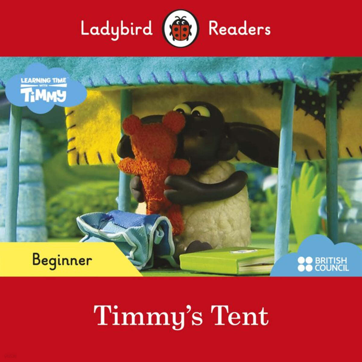 Ladybird Readers Beginner : Timmy Time - Timmy's Tent