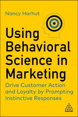 Using Behavioral Science in Marketing