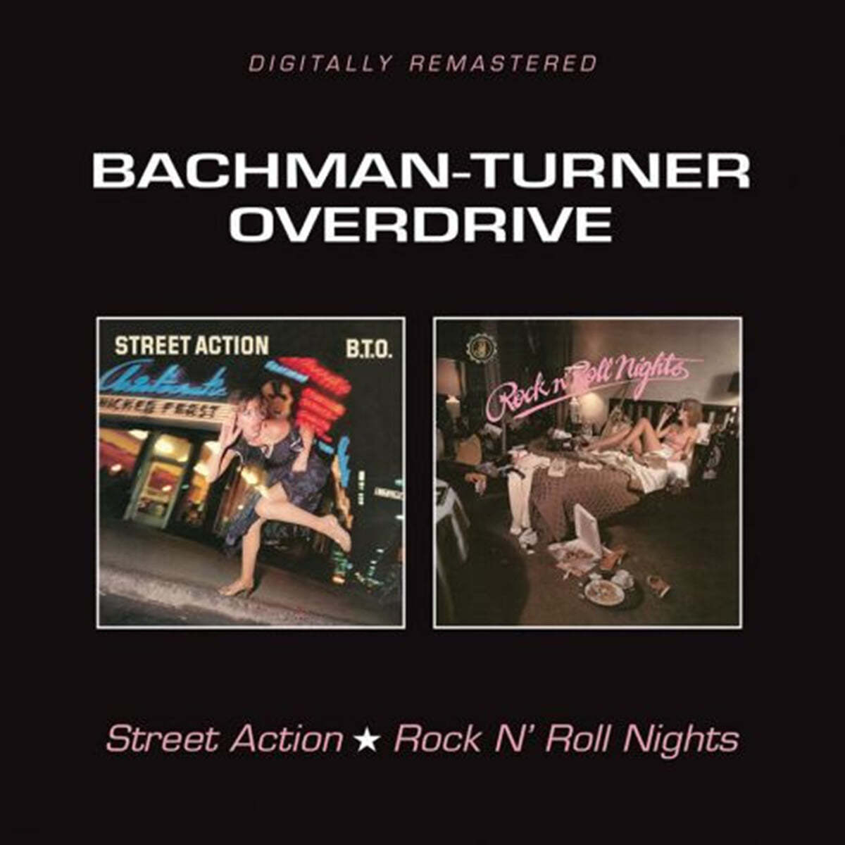 Bachman-Turner Overdrive (B.T.O.) (바크만 터너 오버드라이브) - Street Action / Rock N' Roll Nights 