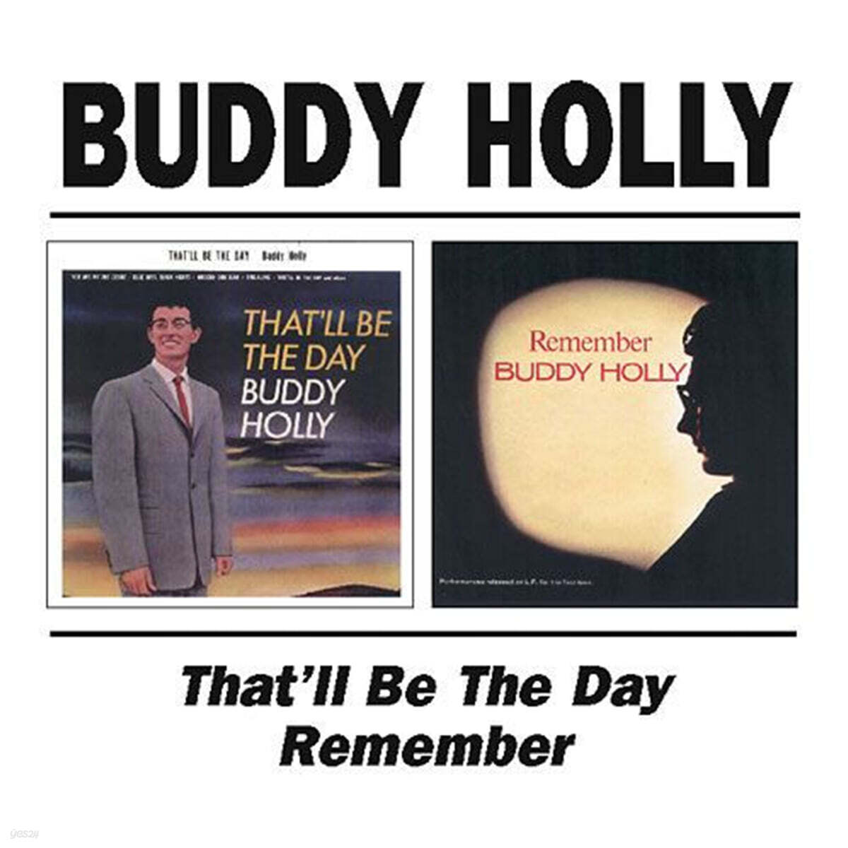 Buddy Holly (버디 홀리) - That'll Be The Day / Remember
